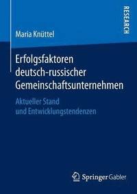 bokomslag Erfolgsfaktoren deutsch-russischer Gemeinschaftsunternehmen