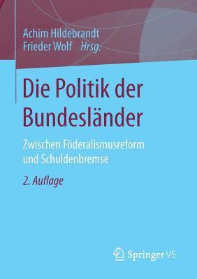 bokomslag Die Politik der Bundesländer