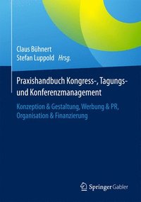 bokomslag Praxishandbuch Kongress-, Tagungs- und Konferenzmanagement