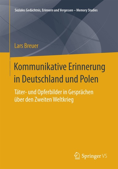 Lars Breuer - Kommunikative Erinnerung in Deutschland und Polen, Häftad