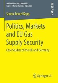 bokomslag Politics, Markets and EU Gas Supply Security