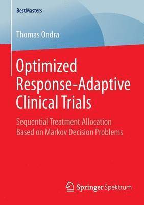 bokomslag Optimized Response-Adaptive Clinical Trials