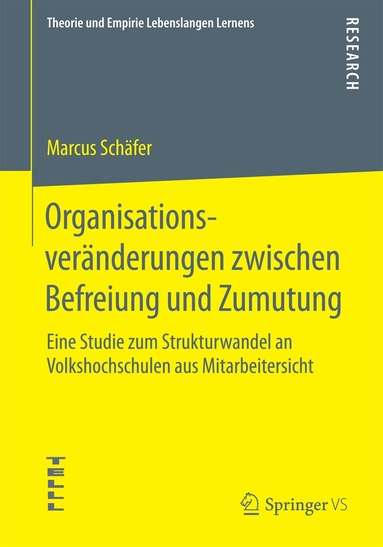 Marcus Schäfer - Organisationsveränderungen zwischen Befreiung und Zumutung, Häftad