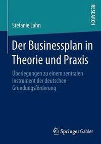 bokomslag Der Businessplan in Theorie und Praxis