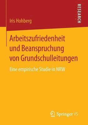 Arbeitszufriedenheit und Beanspruchung von Grundschulleitungen 1