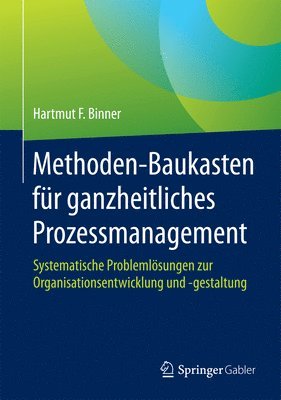 bokomslag Methoden-Baukasten fr ganzheitliches Prozessmanagement