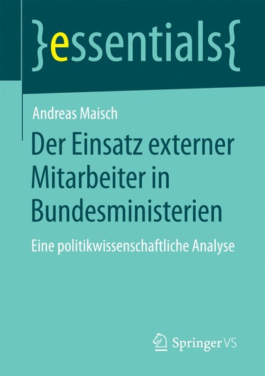 bokomslag Der Einsatz externer Mitarbeiter in Bundesministerien