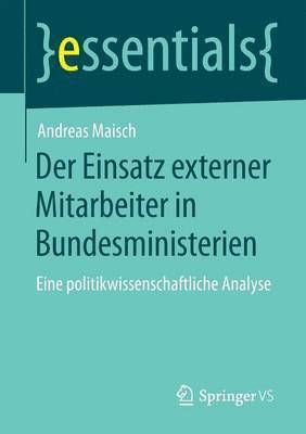 Der Einsatz externer Mitarbeiter in Bundesministerien 1