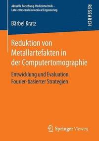 bokomslag Reduktion von Metallartefakten in der Computertomographie