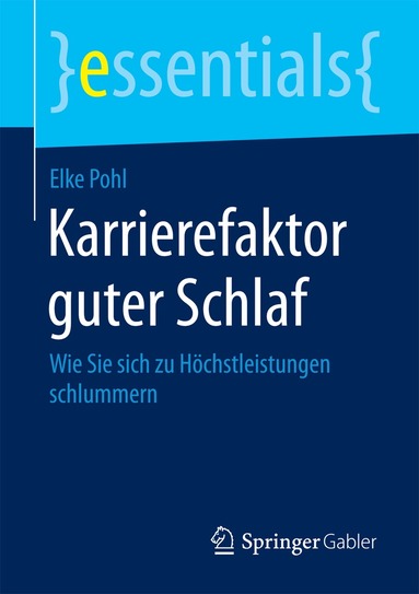 Elke Pohl - Karrierefaktor guter Schlaf, Häftad