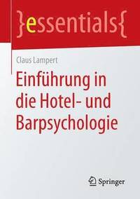 bokomslag Einfhrung in die Hotel- und Barpsychologie