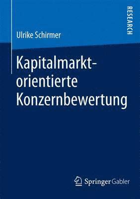 Kapitalmarktorientierte Konzernbewertung 1