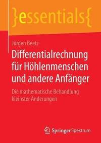 bokomslag Differentialrechnung fr Hhlenmenschen und andere Anfnger