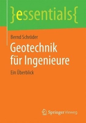 Bernd Schröder - Geotechnik für Ingenieure, Häftad