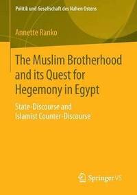 bokomslag The Muslim Brotherhood and its Quest for Hegemony in Egypt