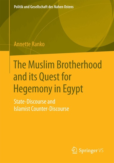 Annette Ranko - Muslim Brotherhood and its Quest for Hegemony in Egypt, Häftad