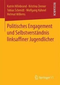 bokomslag Politisches Engagement und Selbstverständnis linksaffiner Jugendlicher