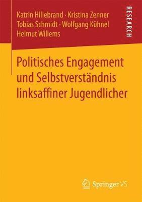 bokomslag Politisches Engagement und Selbstverstndnis linksaffiner Jugendlicher