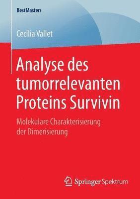 Analyse des tumorrelevanten Proteins Survivin 1