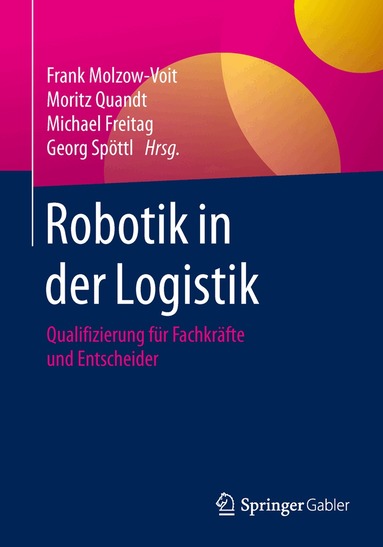 Frank Molzow-Voit, Moritz Quandt, Michael Freitag, Georg Spöttl - Robotik in der Logistik, Häftad