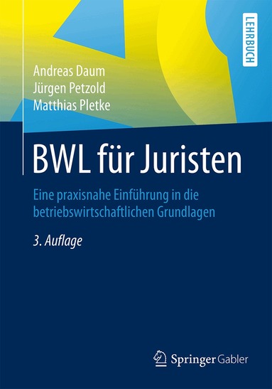 Andreas Daum, Jürgen Petzold, Matthias Pletke - BWL für Juristen, Häftad