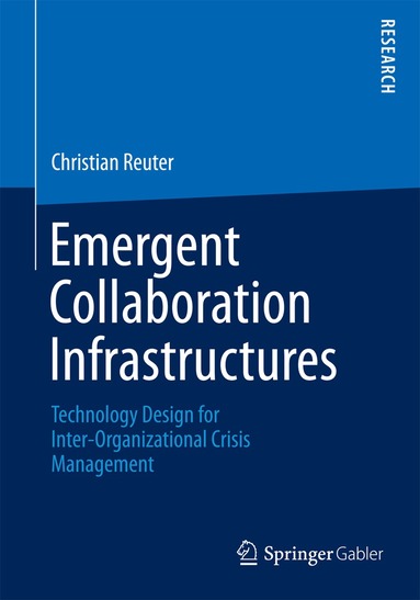 Christian Reuter - Emergent Collaboration Infrastructures, Häftad