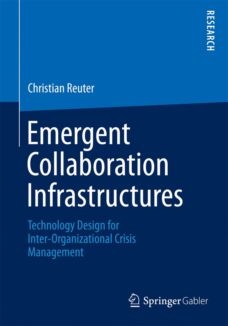 Christian Reuter - Emergent Collaboration Infrastructures, Häftad
