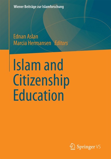 Ednan Aslan, Marcia Hermansen - Islam and Citizenship Education, Häftad