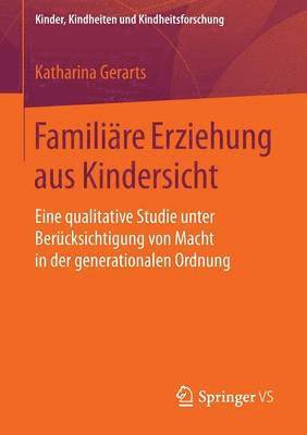 bokomslag Familiäre Erziehung aus Kindersicht