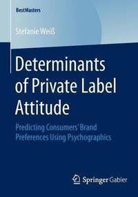 bokomslag Determinants of Private Label Attitude