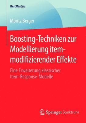 bokomslag Boosting-Techniken zur Modellierung itemmodifizierender Effekte