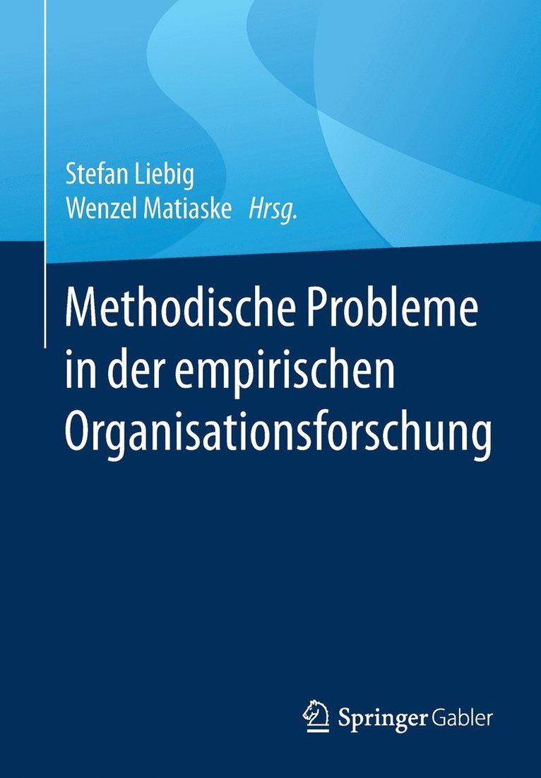 Methodische Probleme in der empirischen Organisationsforschung 1