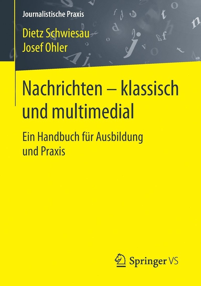 Dietz Schwiesau, Josef Ohler - Nachrichten - klassisch und multimedial, Häftad