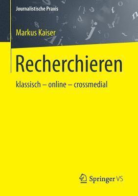 Markus Kaiser - Recherchieren, Häftad