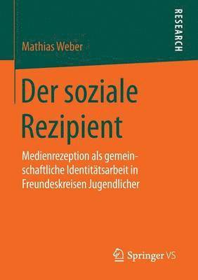 Mathias Weber - Der soziale Rezipient, Häftad