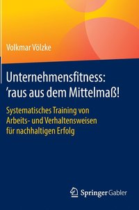 bokomslag Unternehmensfitness: 'raus aus dem Mittelmaß!