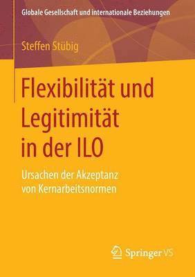 Flexibilitt und Legitimitt in der ILO 1