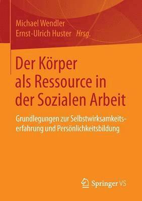 Der Krper als Ressource in der Sozialen Arbeit 1