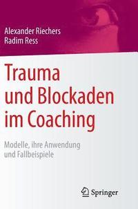 bokomslag Trauma und Blockaden im Coaching