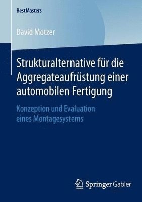 bokomslag Strukturalternative fr die Aggregateaufrstung einer automobilen Fertigung