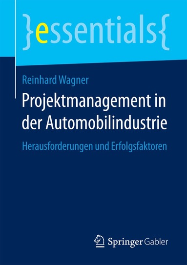 Reinhard Wagner - Projektmanagement in der Automobilindustrie, Häftad