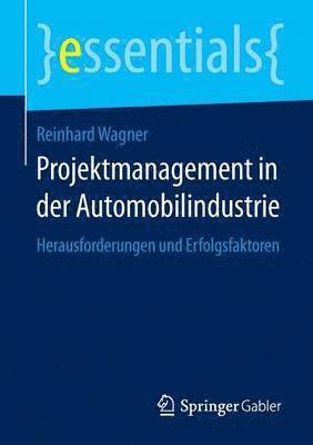 bokomslag Projektmanagement in der Automobilindustrie