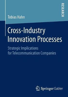 Cross-Industry Innovation Processes 1