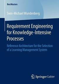 bokomslag Requirement Engineering for Knowledge-Intensive Processes