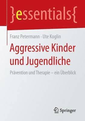 Aggressive Kinder und Jugendliche 1