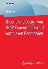 bokomslag Theorie und Design von FRAP-Experimenten auf komplexen Geometrien