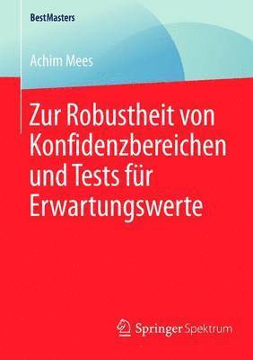 bokomslag Zur Robustheit von Konfidenzbereichen und Tests fr Erwartungswerte