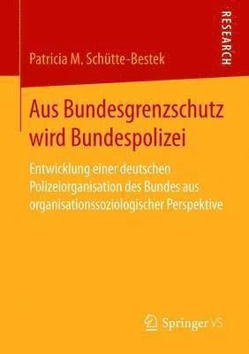 Aus Bundesgrenzschutz wird Bundespolizei 1