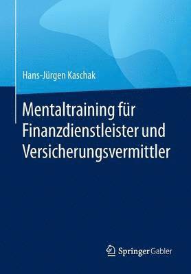 bokomslag Mentaltraining für Finanzdienstleister und Versicherungsvermittler
