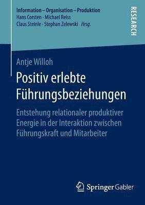 Antje Willoh - Positiv erlebte Führungsbeziehungen, Häftad